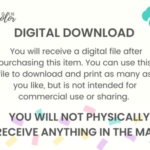 May include: A digital download graphic with a cloud icon and a downward arrow. The text reads "DIGITAL DOWNLOAD" and "You will receive a digital file after purchasing this item. You can use this file to download and print as many as you like, but is not intended for commercial use or sharing. YOU WILL NOT PHYSICALLY RECEIVE ANYTHING IN THE MAIL."