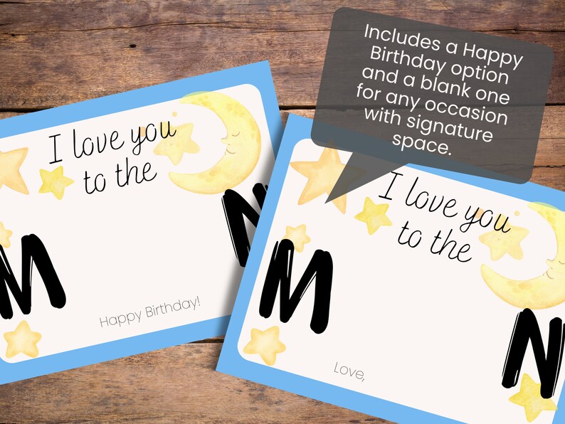 May include: Two printable cards with a blue border and a watercolor moon and stars design. The text on the cards reads "I love you to the moon" and "Happy Birthday!"