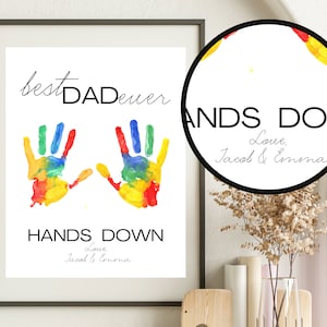 Fathers Day Hand Print Craft, Personalized Fathers Day Gift From Kids, Best Dad Hands Down, Baby Keepsake Art Craft, DIY Card, Printable DIY