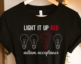 Autism Shirt Light It Up Red T Shirt Autism Acceptance Tshirt Autism Month Autistic Pride Shirt Autism Teacher Tee Red Instead T-shirt Gift