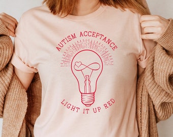 Autism Shirt Autism Acceptance T Shirt Light It Up Red Autism Month Tshirt Infinity Symbol Go Red Instead Tee Autism Teacher T-shirt Gift