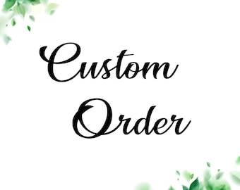 Custom Order