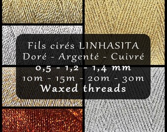 Fils cirés métallisés LINHASITA - Doré, Argenté, Cuivré - 10m, 15m, 20m, 30m - Pour micro-macramé, reliure, couture du cuir