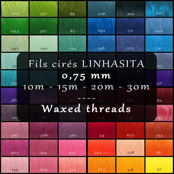Fils cirés 0,75 mm LINHASITA - 10m, 15m, 20m, 30m - 92 couleurs - Polyester - Pour micro-macramé, reliure, couture du cuir