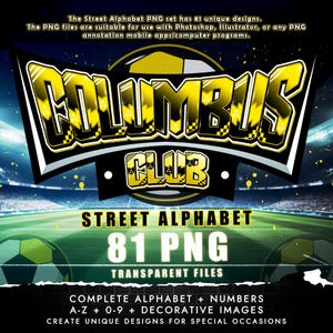 Columbus Club Graffiti Street Alphabet Schriftart, 81 transparente PNG-Dateien, Clipart-Pack A-Z, 0-9, Fußball-Fonts-Thema, Digital-Downloads