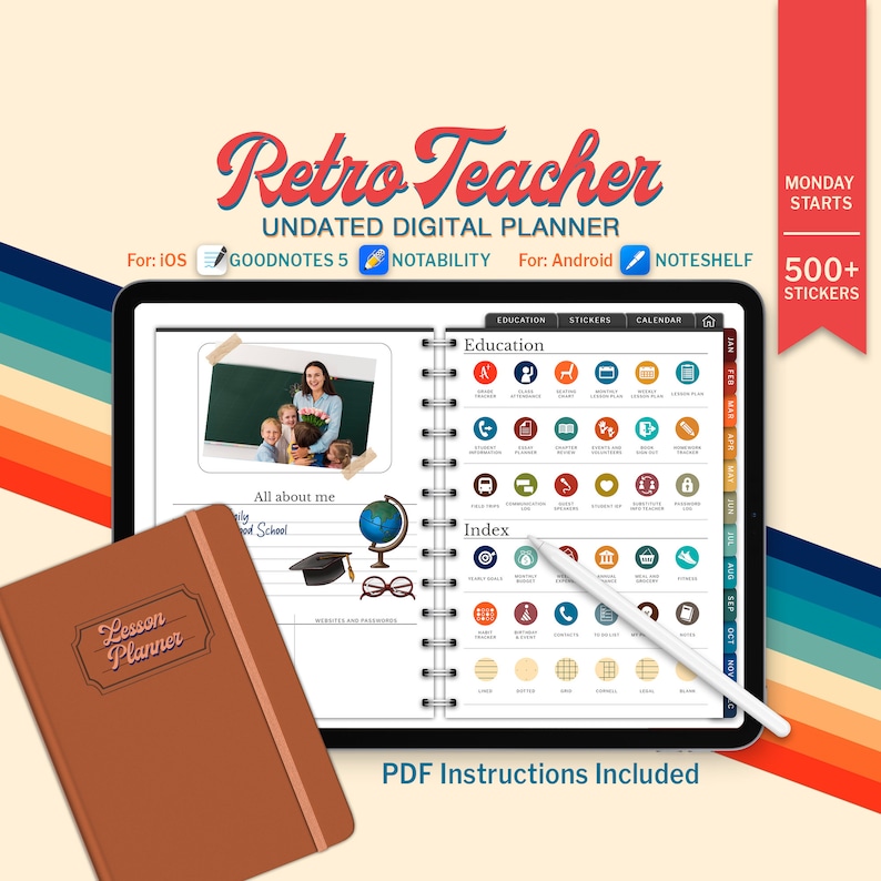 May include: A digital planner for teachers with a retro design. The planner is undated and includes 500+ stickers. The planner is compatible with GoodNotes 5, Notability, and Noteshelf apps. The planner includes sections for education, stickers, and a calendar. The planner also includes a lesson planner, an all about me section, and an index.