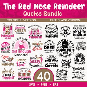 The Red Nose Reindeer Quotes SVG-bundel, kleurrijke en zwarte versie, PNG voor vakantie, Kerstmis voor sublimatie, digitale downloads