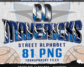 Go Mavericks Graffiti Street Alphabet Font, 81 PNG Transparent Files, Clipart Pack A-Z and 0-9, American Basketball, Digitally-Downloads