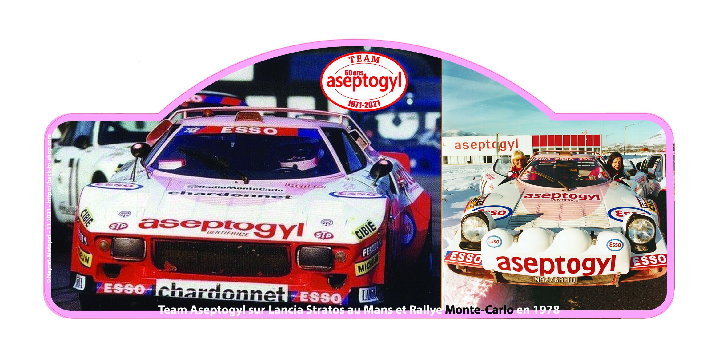 Plaque Rallye 50 Ans Aseptogyl - Lancia Stratos- Team Monte-Carlo/Le Mans 1978 Exemplaires