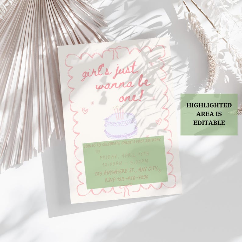 May include: A pink and green birthday invitation with the text "girl's just wanna be one!" and a cartoon cake with candles. The invitation includes the date, time, and location of the party.