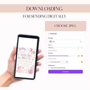 May include: A smartphone screen shows a 'Four Ever Magical' birthday invitation with a unicorn theme. The invitation includes a rainbow, stars, and a pink castle. A hand holds the phone, with a digital download interface visible on the right.