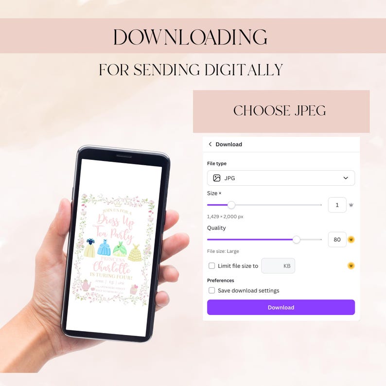 Puede incluir: Un smartphone muestra una invitaci&oacute;n digital para una "Dress Up Tea Party" con ilustraciones florales y de vestidos. La pantalla muestra opciones de descarga, incluyendo el tipo de archivo, el tama&ntilde;o y la configuraci&oacute;n de calidad. El texto "DOWNLOADING FOR SENDING DIGITALLY" est&aacute; en la parte superior.