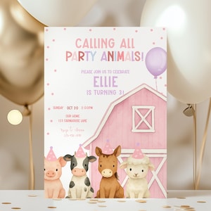 May include: A pink and white party invitation with the text "CALLING ALL PARTY ANIMALS!" and "ELLIE IS TURNING 31". The invitation features illustrations of a pig, cow, donkey, and sheep wearing party hats, in front of a pink barn.