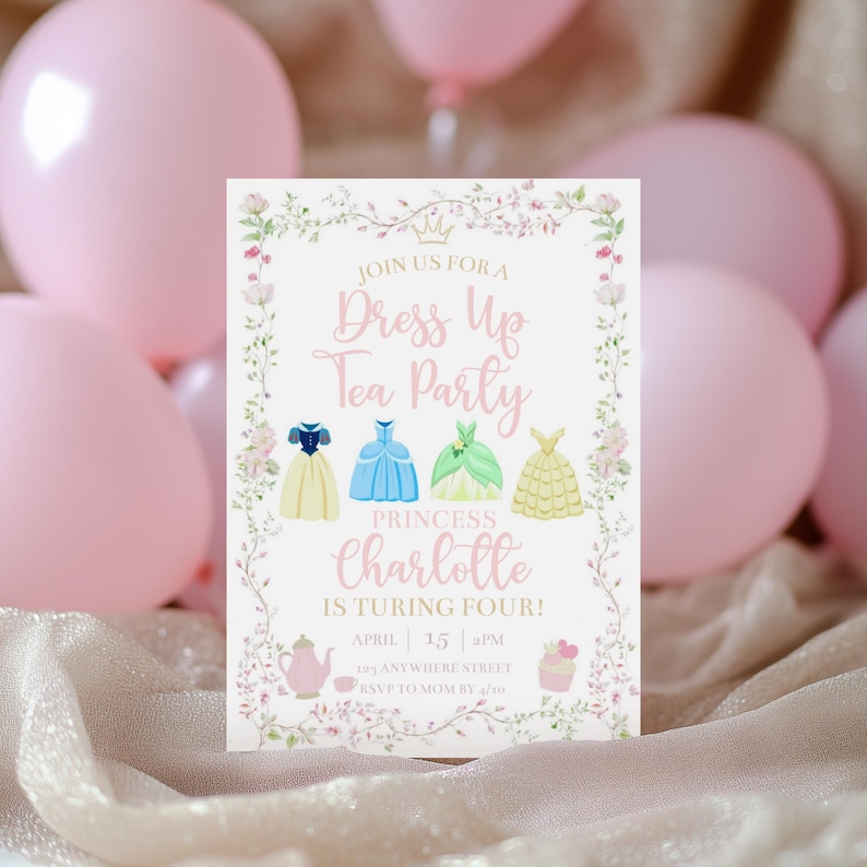 Puede incluir: Una invitaci&oacute;n a una fiesta con el texto "Join Us For A Dress Up Tea Party" y "Princess Charlotte is Turing Four!" est&aacute; rodeada de globos rosas. La invitaci&oacute;n presenta ilustraciones de vestidos de princesa y detalles florales.