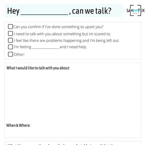 May include: A printable worksheet with checkboxes and blank lines for communication. The text on the worksheet reads "Hey, can we talk?" and "What things currently make me feel uncomfortable/scared/shut down?"