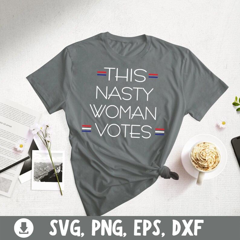 Download This Nasty Woman Votes Svg Election 2020 Png Ready To Use Do It Your Own Elect For President Of United States Digital Download Easy To Use Drawing Illustration Art Collectibles Delage Com Br