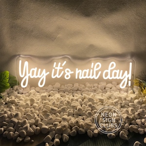 Yay It's Nail Day Letrero de neón Logotipo de salón personalizado Decoración de pared Sala de uñas Decoración LED Sala de belleza Estudio de uñas Decoración de neón Letrero comercial luminoso personalizado