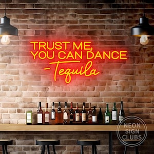 Placa de neon de tequila "Confie em mim, você pode dançar" | Placa de LED de tequila | Placa de neon de bar pub | Placa de LED de quarto de bar em casa | Placa de neon com citação | Presente para amantes de tequila