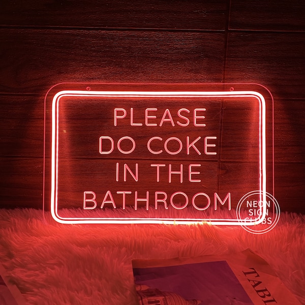 Please Do Coke In the Bathroom Neon sign|USB Acrylic Sign Engraved Neon Sign|Custom Neon Sign|Bedroom Home Bathroom Wall Decor|Gifts for Him