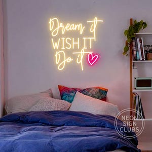 Dream It Wish It Do It Neon Sign Personalizowany cytat LED Light Sypialnia dziecięca LED Sign Niestandardowy neon Sign Biuro Szkoła Przedszkole Wall Art