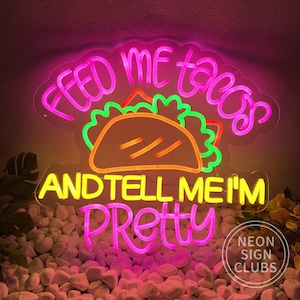 Geef me taco&#39;s en vertel me dat ik mooi ben LED-neonbord, aangepast Mexicaans restaurantdecor, restaurant neonkunstbord, aangepast bedrijfslogobord