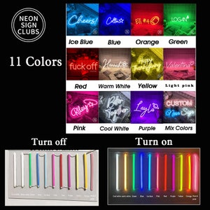 May include: A promotional image showcasing neon signs in various colors. The image displays examples of custom neon signs with text like "Cheers!" and "Riley". The image also shows the neon signs turned off and on, highlighting the 11 available colors.