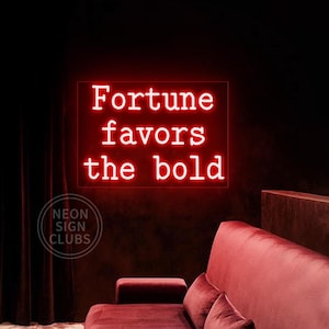 Fortune Favors the Bold Leuchtreklame Individuelles Motivationszitat Led-Schild Benutzerdefinierte Leuchtreklame Inspirierende Turnhalle und Büro-Wand-Kunst-Hausbar-Dekor