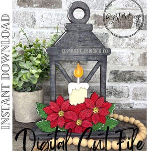 May include: A wooden lantern with a candle and poinsettias. The lantern is gray with a circular handle and a candle with a yellow flame. Red poinsettias with yellow centers and green leaves are at the base. Text reads "Instant Download" and "Digital Cut File".