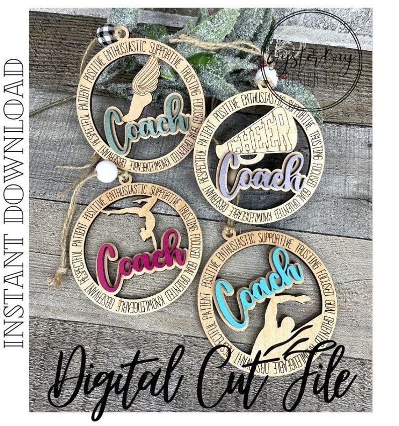 May include: Four wooden coach ornaments with different sports figures and the word "Coach" in various colours. Each ornament has a circular design with positive attributes around the edge. The text "Instant Download" and "Digital Cut File" are also visible.