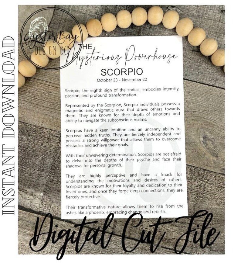 May include: A white printable digital download with the text "The Mysterious Powerhouse Scorpio" and a description of the Scorpio zodiac sign. The text "October 23 - November 22" is also included.