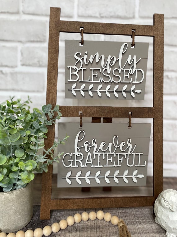 Farmhouse Ladder Sign Insert, Simply Blessed, Forever Grateful (Digital File)