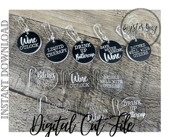 Drink Markers, Wine Charms, 6 Saying Included, Wine Accessories, Laser Cut Wine Charms/Drink Markers  ***Digital File Only