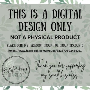 Puede incluir: Un gr&aacute;fico de dise&ntilde;o digital con fondo de follaje verde. El texto dice "Esto es un dise&ntilde;o digital solamente. No es un producto f&iacute;sico. &Uacute;nase a mi grupo de Facebook para obtener descuentos grupales. https://www.facebook.com/groups/383870693434791. Oysterbay Design Co. Gracias por apoyar mi peque&ntilde;o negocio."
