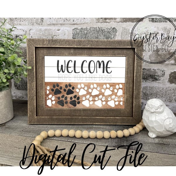 Insert for Chunky Farmhouse Frame Interchangeable Sign Base File, Welcome - Dogs, Hope you like dogs Add on Insert ONLY **Digital File Only