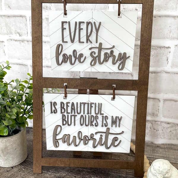 Insert for Ladder Farmhouse Interchangeable Sign, Every Love Story Sign, Love Sign Interchangeable Hanging Sign ***Digital File Only