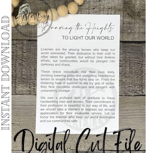 May include: A digital cut file design featuring a woodgrain background with the text "Craving the Heights To Light Our World". The text describes the importance of linemen and their work in keeping the world connected.