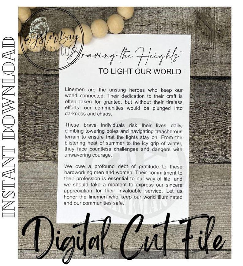 May include: A digital cut file design featuring a woodgrain background with the text "Craving the Heights To Light Our World". The text describes the importance of linemen and their work in keeping the world connected.