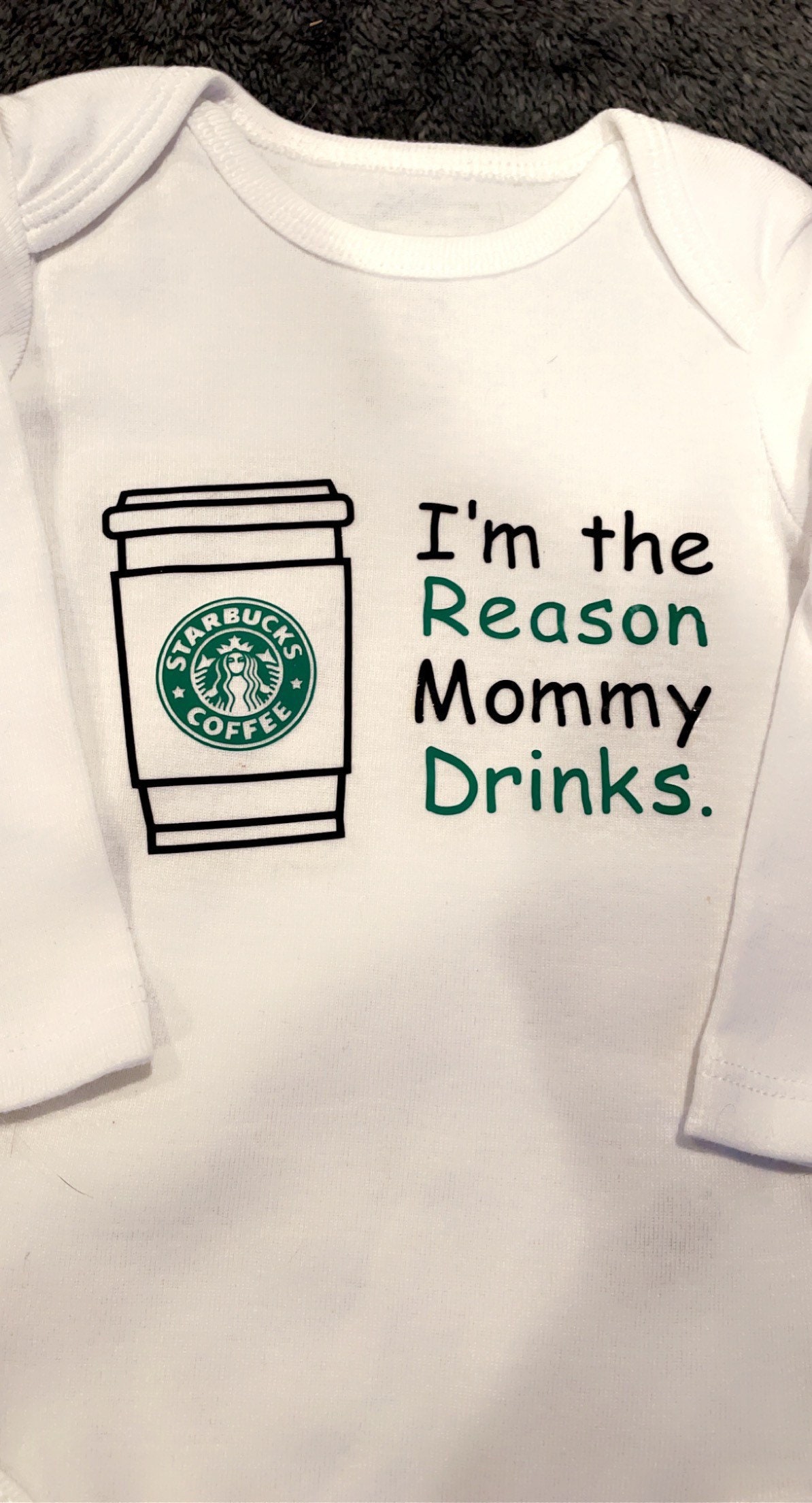 I'm The Reason Mommy Drinks Onesie Customizable Starbucks 