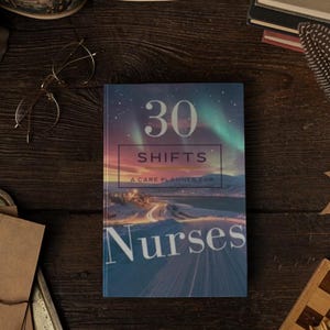 30 Shifts: A Nursing Care Planner, nurse planner, Nursing student note, Nursing Care Plans, Gift for Nurse Team, Care Journal for Nurses