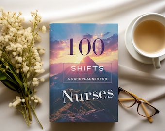 100 Shifts: A Nursing Care Planner, nurse planner, Nursing student note, Nursing Care Plans, Gift for Nurse Team, Care Journal for Nurses