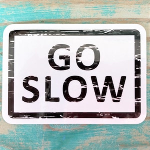 Go Slow: klassieke sticker