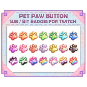 Cute Pet Paw Button Sub / Bit Badges for Twitch cat paws painted dog animal fox toe beans LGBTQ pride rainbow discord unique badge medal