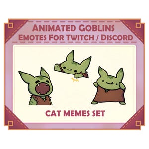 Twitch / Discord 用アニメーション ゴブリン キャット ミーム エモート - 3 エモート セット - ダンジョンズ アンド ドラゴンズ ゴブリン グレムリン キャット ミーム ボンゴ ダンシング ポップ ポップキャット