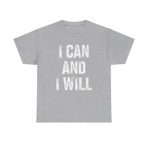 I Can And I Will Unisex Heavy Cotton Tee