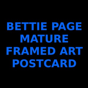 Bettie Page Pin Up Girl Matted and Framed Postcard/Print 6” x 8&quot; Photo by Bunny Yeager, Looking Back