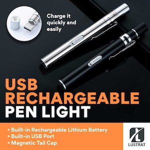 May include: A silver and black USB rechargeable pen light. The image shows two pen lights, one silver and one black, with a USB port for charging. Text on the image reads "Charge it quickly and easily" and "USB Rechargeable Pen Light."