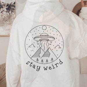 Stay Weird Svg Png, Space Svg, Funny Shirt Svg, Coffee Mug Svg, Alien Svg, UFO Svg, Trendy Svg, Popular Svg, Supernatural Svg, Sticker Png