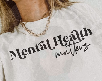 Mental Health Matters Svg Cut File, Mental Health Shirt Svg Png, Self Love Svg, Positive Svg, Coffee Mug Svg, Anxiety Svg, Kindness Svg Png