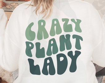 Crazy Plant Lady Svg Cut File Png Sublimation Design, Plant Lover Shirt Svg, Retro Shirt Svg, Wavy Text Svg, Plant Mom Svg, Coffee Mug Svg