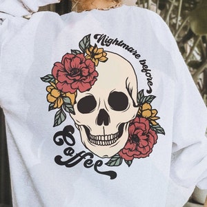 Nightmare Before Coffee Svg Cut File Png Sublimation Design, Funny Coffee Mug Svg, Halloween Svg, Fall Svg, Trendy Svg, Skull Flowers Svg